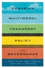 Canadian Multimodal Transport Policy and Governance - Book