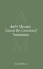 Andre Malraux : Towards the Expression of Transcendence - eBook