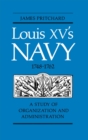 Louis XV's Navy, 1748-1762 : A Study of Organization and Administration - eBook