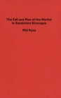 Fall and Rise of the Market in Sandinista Nicaragua - eBook