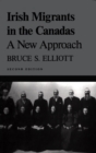 Irish Migrants in the Canadas : A New Approach - eBook