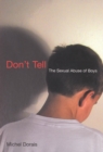Don't Tell, Second Edition : The Sexual Abuse of Boys - eBook