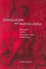 Persuasion and Propaganda : Monuments and the Eighteenth-Century British Empire - eBook