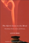 Spirit Lives in the Mind : Omushkego Stories, Lives, and Dreams - eBook