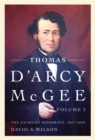 Thomas D'Arcy McGee : The Extreme Moderate, 1857-1868 - eBook