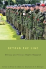 Beyond the Line : Military and Veteran Health Research - eBook