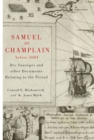 Samuel de Champlain before 1604 : Des Sauvages and other Documents Related to the Period - eBook