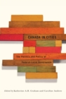 Canada in Cities : The Politics and Policy of Federal-Local Governance - eBook