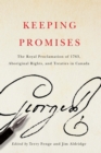 Keeping Promises : The Royal Proclamation of 1763, Aboriginal Rights, and Treaties in Canada - eBook
