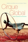 Cirque Global : Quebec's Expanding Circus Boundaries - eBook