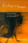 Cycling into Saigon : The Conservative Transition in Ontario - Book