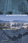 The Vancouver Achievement : Urban Planning and Design - Book