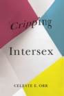 Cripping Intersex - Book