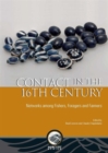 Contact in the 16th Century : Networks Among Fishers, Foragers and Farmers - Book