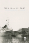 Pier 21 : A History - Book