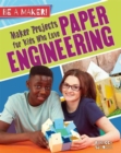 Maker Projects for Kids Who Love Paper Engineering - Book
