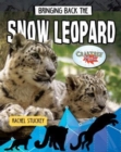 Bringing Back the Snow Leopard - Book