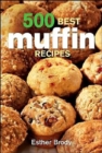 500 Best Muffin Recipes - Book