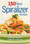 150 Best Spiralizer Recipes - Book