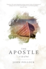 The Apostle : A Life of Paul - Book