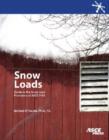 Snow Loads : Guide to the Snow Load Provisions of ASCE 7-05 - Book
