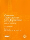 Offshore Technology in Civil Engineering v. 3 : Hall of Fame Papers from the Early Years - Book