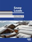 Snow Loads : Guide to the Snow Load Provision of ASCE 7-10 - Book