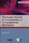 Stochastic Models of Uncertainties in Computational Mechanics - Book