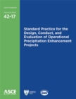 Standard Practice for the Design, Conduct, and Evaluation of Operational Precipitation Enhancement Projects (42-17) - Book