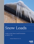 Snow Loads : Guide to the Snow Load Provision of ASCE 7-16 - Book
