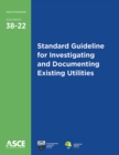 Standard Guideline for Investigating and Documenting Existing Utilities - Book