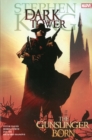 Dark Tower: The Gunslinger Born - Book