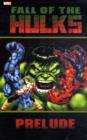 Hulk : Fall of the Hulks Prelude - Book