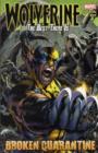 Wolverine : Best There is: Broken Quarantine - Book