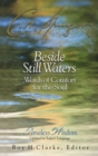 Beside Still Waters : Words of Comfort for the Soul - Book