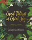 Good Tidings of Great Joy : The Complete Story of Christmas from the New King James Version - eBook