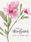 100 Devotions for the Stay-at-Home Mom - Book