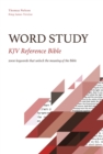 KJV, Word Study Reference Bible : 2,000 Keywords that Unlock the Meaning of the Bible - eBook