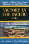 History of United States Naval Operations in World War II : Victory in the Pacific 1945 v. 14 - Book