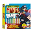 The Art of Drawing Manga Kit : Everything you need to become a manga master-Includes: 64-page project book, 32-page sketchbook, 1 sticker sheet, 12 markers - Book