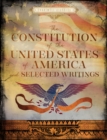 The Constitution of the United States of America and Selected Writings - Book