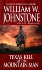Texas Kill of the Mountain Man - Book
