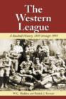 The Western League : A Baseball History, 1885 to 1999 - Book