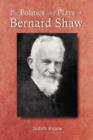 The Politics and Plays of Bernard Shaw - Book
