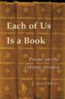 Each of Us is a Book : Poems for the Library Minded - Book
