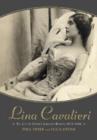 Lina Cavalieri: the Life of Opera's Greatest Beauty, 1874-1944 - Book