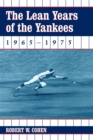 The Lean Years of the Yankees, 1965-1975 - Book