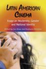 Latin American Cinema : Essays on Modernity, Gender and National Identity - Book