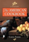 The American Cookbook : A History - Book