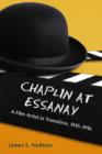 Chaplin at Essanay : A Film Artist in Transition, 1915-1916 - Book